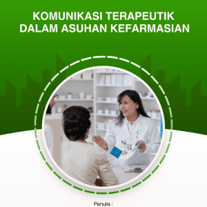 Komunikasi Terapeutik dalam Asuhan Kefarmasian