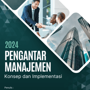 Pengantar Manajemen : Konsep dan Implementasi