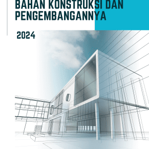 Bahan Konstruksi dan Pengembangannya