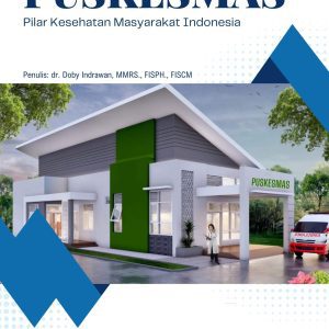 PUSKESEMAS PILAR KESEHATAN MASYARAKAT INDONESIA